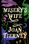 Misery's Wife by Joan Tierney