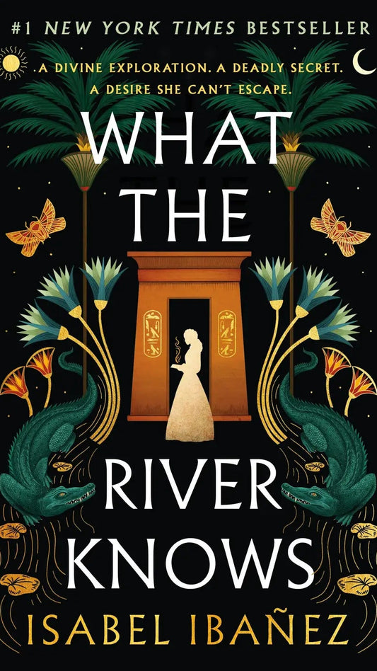 What the River Knows by Isabel Ibanez