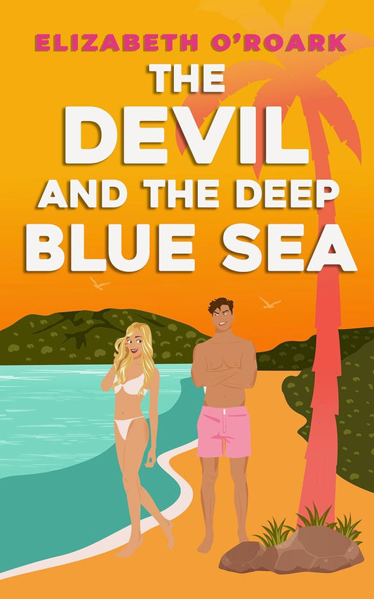The Devil and the Deep Blue Sea by Elizabeth O'Roarke #2